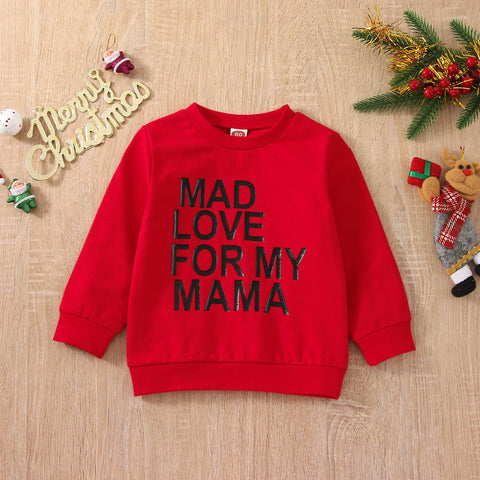 Mad Love For Mama Sweatshirt