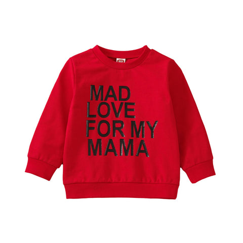 Mad Love For Mama Sweatshirt