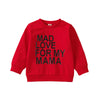 Image of Mad Love For Mama Sweatshirt